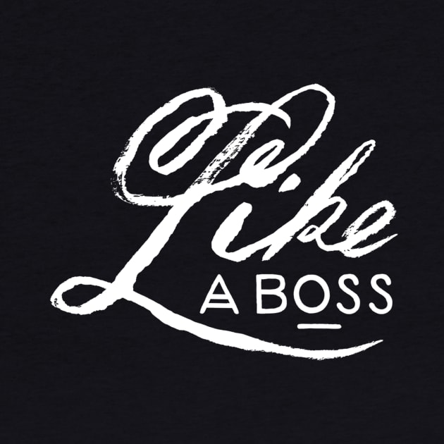 Like a boss by WordFandom